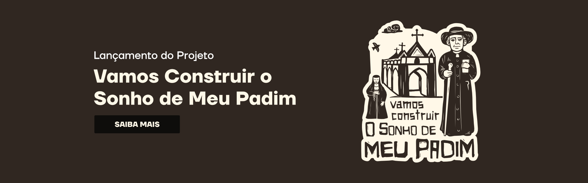 Vamos Construir o Sonho de Meu Padim