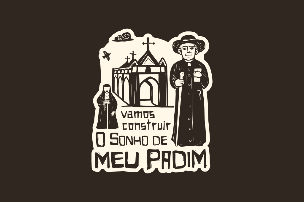 Vamos Construir o Sonho de Meu Padim