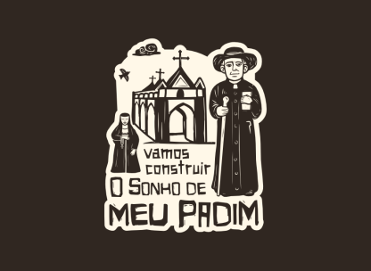 Vamos Construir o Sonho de Meu Padim